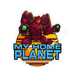 My Home Planet Sticker