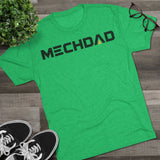Classic MECHDAD Tri-Blend Crew Tee